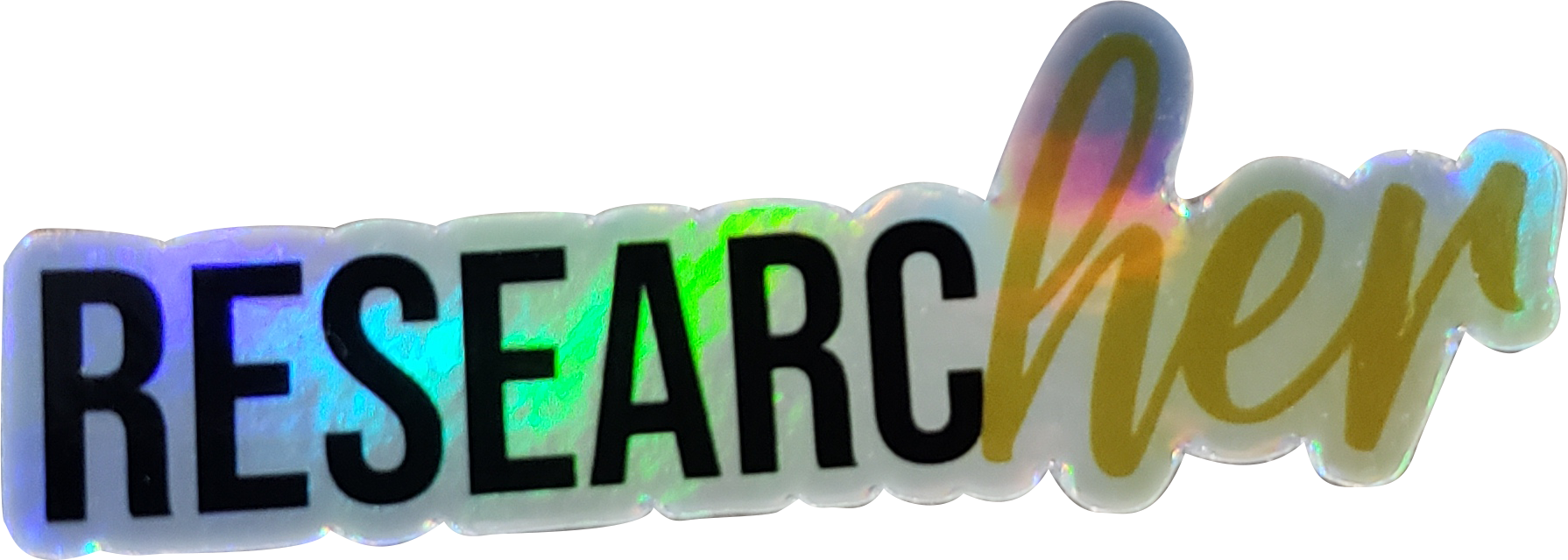 ResearcHER Holographic Sticker